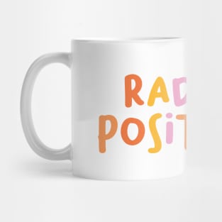 Radiate positivity Mug